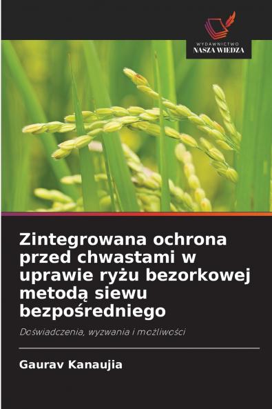 Zintegrowana ochrona przed chwastami w uprawie ryżu bezorkowej metodą siewu bezpośredniego