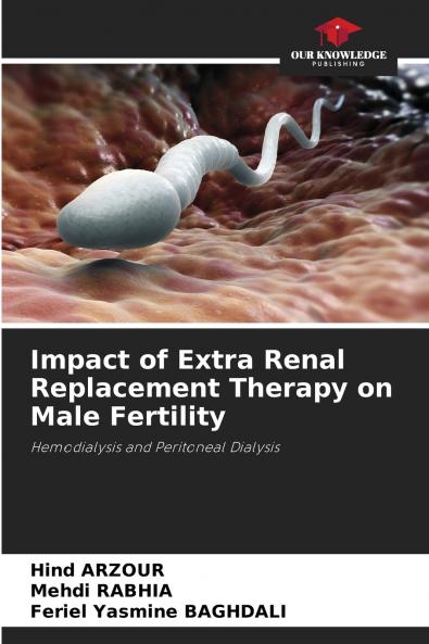 Impact of Extra Renal Replacement Therapy on Male Fertility