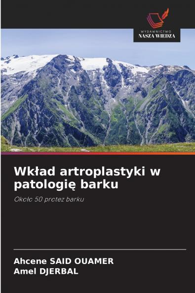 Wkład artroplastyki w patologię barku