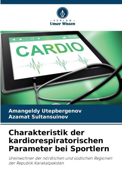 Charakteristik der kardiorespiratorischen Parameter bei Sportlern