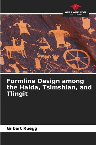 Formline Design among the Haida Tsimshian and Tlingit