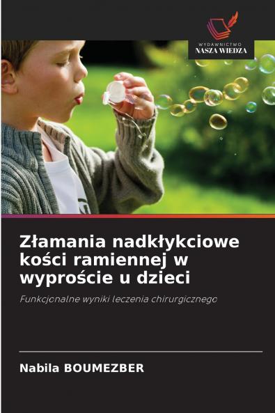 Złamania nadkłykciowe kości ramiennej w wyproście u dzieci