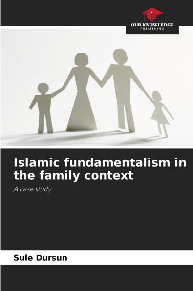 Islamic fundamentalism in the family context