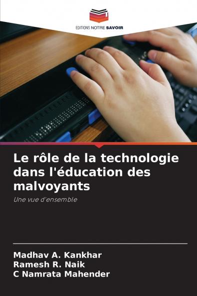Le rôle de la technologie dans l'éducation des malvoyants