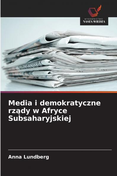 Media i demokratyczne rządy w Afryce Subsaharyjskiej
