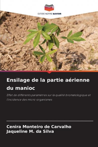 Ensilage de la partie aérienne du manioc