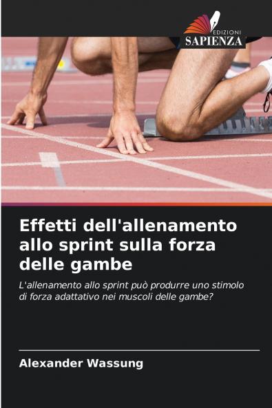 Effetti dell'allenamento allo sprint sulla forza delle gambe