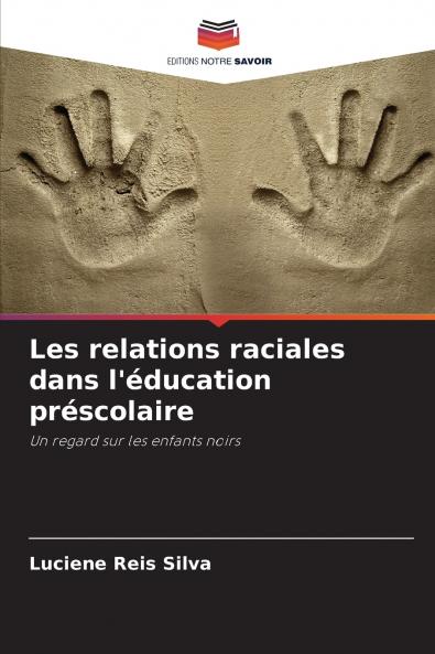 Les relations raciales dans l'éducation préscolaire