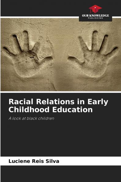 Racial Relations in Early Childhood Education