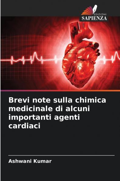 Brevi note sulla chimica medicinale di alcuni importanti agenti cardiaci