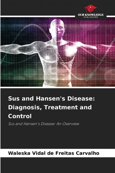 Sus and Hansen's Disease