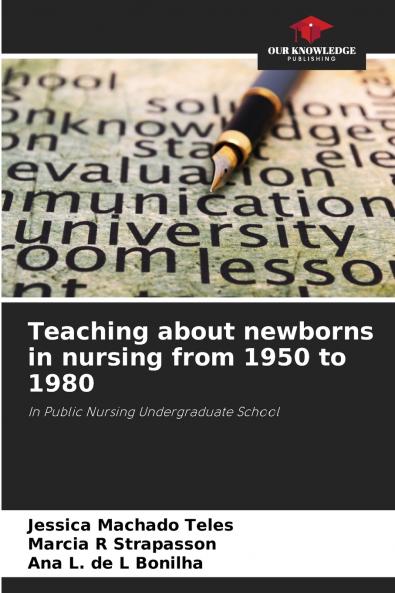 Teaching about newborns in nursing from 1950 to 1980