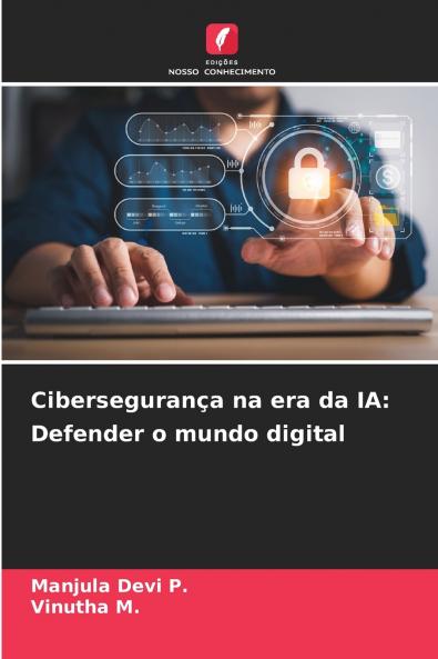 Cibersegurança na era da IA