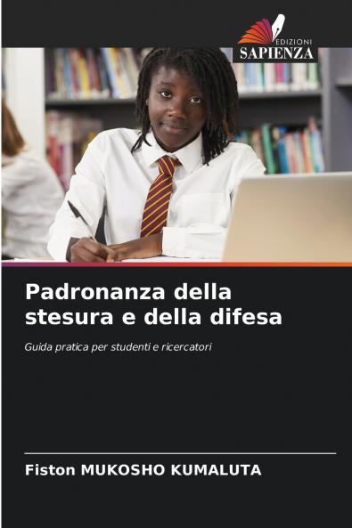 Padronanza della stesura e della difesa