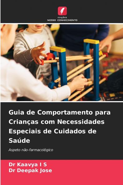 Guia de Comportamento para Crianças com Necessidades Especiais de Cuidados de Saúde