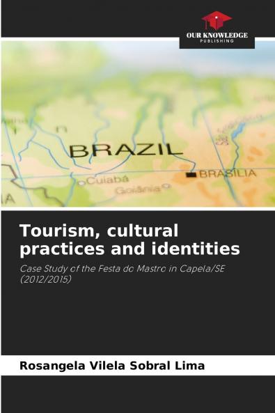 Tourism cultural practices and identities