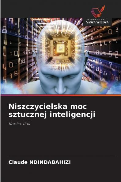 Niszczycielska moc sztucznej inteligencji
