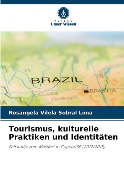 Tourismus kulturelle Praktiken und Identitäten