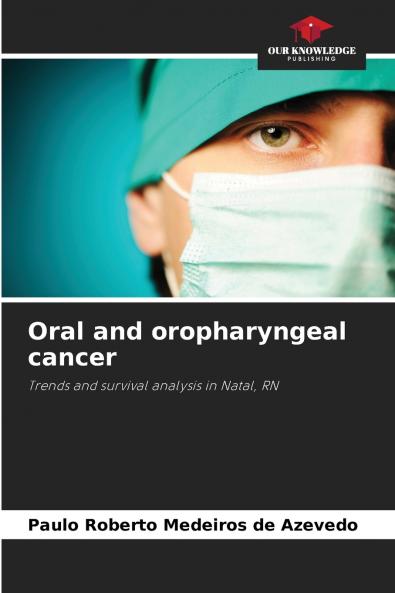 Oral and oropharyngeal cancer