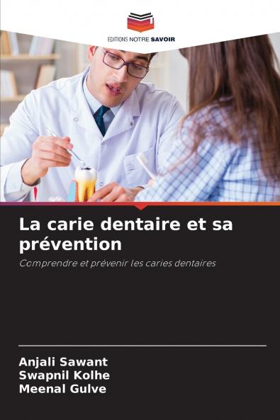 La carie dentaire et sa prévention