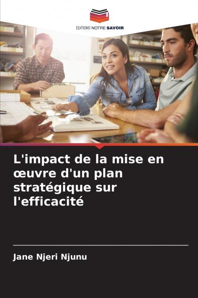 L'impact de la mise en œuvre d'un plan stratégique sur l'efficacité