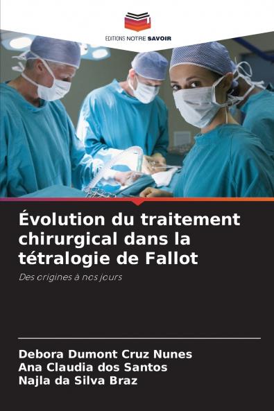 Évolution du traitement chirurgical dans la tétralogie de Fallot