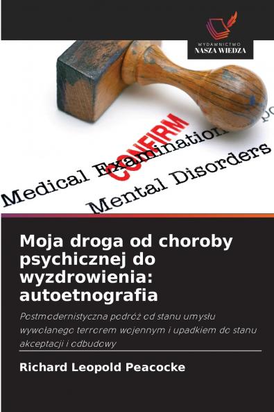 Moja droga od choroby psychicznej do wyzdrowienia