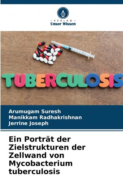Ein Porträt der Zielstrukturen der Zellwand von Mycobacterium tuberculosis