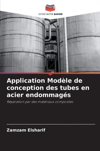 Application Modèle de conception des tubes en acier endommagés