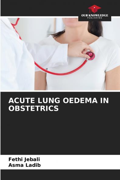 ACUTE LUNG OEDEMA IN OBSTETRICS