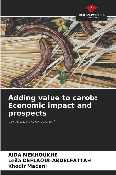Adding value to carob