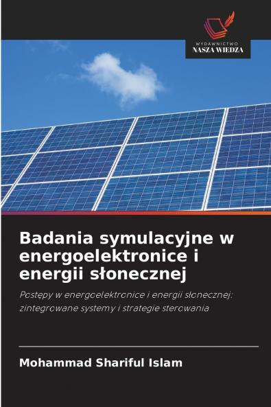 Badania symulacyjne w energoelektronice i energii słonecznej
