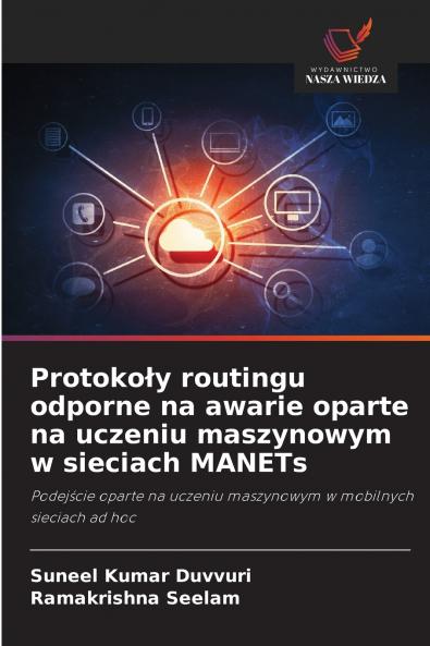 Protokoły routingu odporne na awarie oparte na uczeniu maszynowym w sieciach MANETs