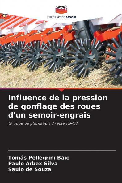 Influence de la pression de gonflage des roues d'un semoir-engrais