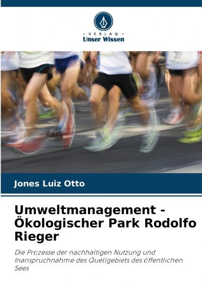 Umweltmanagement - Ökologischer Park Rodolfo Rieger