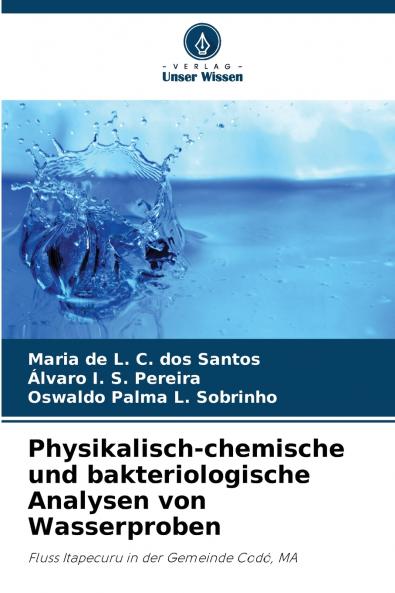 Physikalisch-chemische und bakteriologische Analysen von Wasserproben