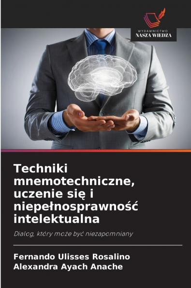 Techniki mnemotechniczne uczenie się i niepełnosprawność intelektualna