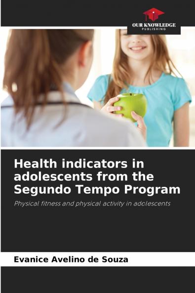 Health indicators in adolescents from the Segundo Tempo Program