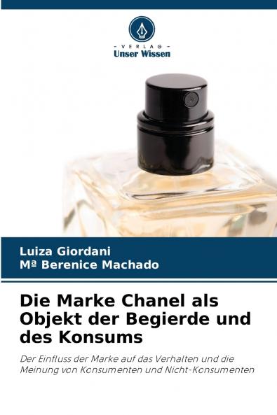 Die Marke Chanel als Objekt der Begierde und des Konsums