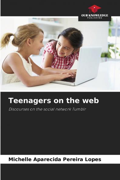 Teenagers on the web