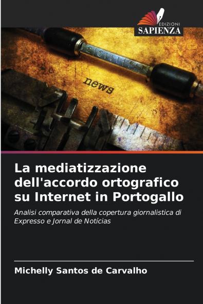 La mediatizzazione dell'accordo ortografico su Internet in Portogallo