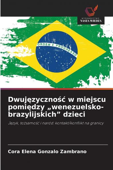 Dwujęzyczność w miejscu pomiędzy „wenezuelsko-brazylijskich dzieci