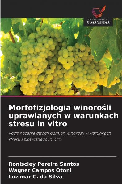 Morfofizjologia winorośli uprawianych w warunkach stresu in vitro
