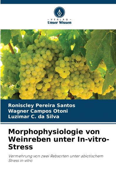 Morphophysiologie von Weinreben unter In-vitro-Stress