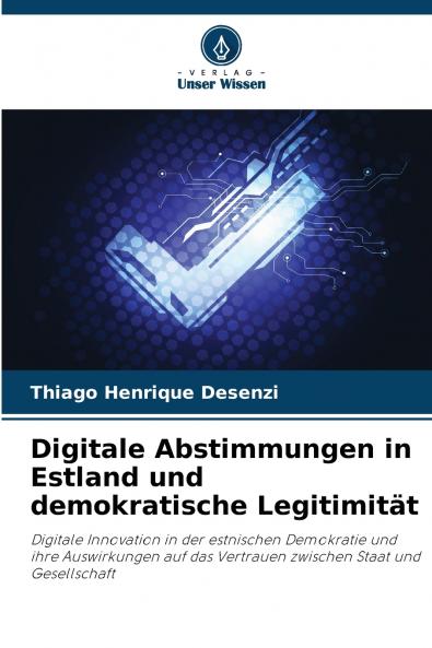 Digitale Abstimmungen in Estland und demokratische Legitimität