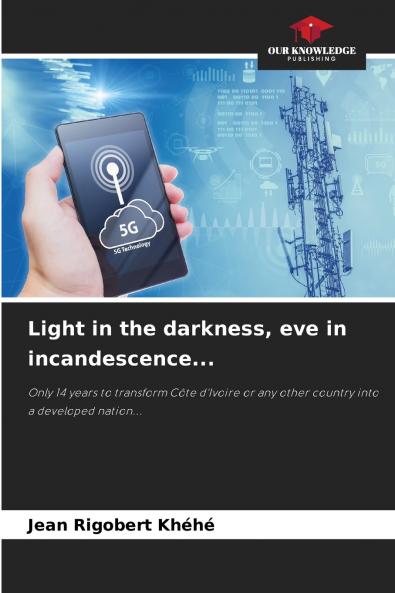 Light in the darkness eve in incandescence...