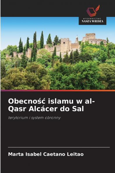 Obecność islamu w al-Qasr Alcácer do Sal