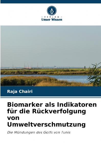 Biomarker als Indikatoren für die Rückverfolgung von Umweltverschmutzung