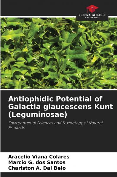 Antiophidic Potential of Galactia glaucescens Kunt (Leguminosae)