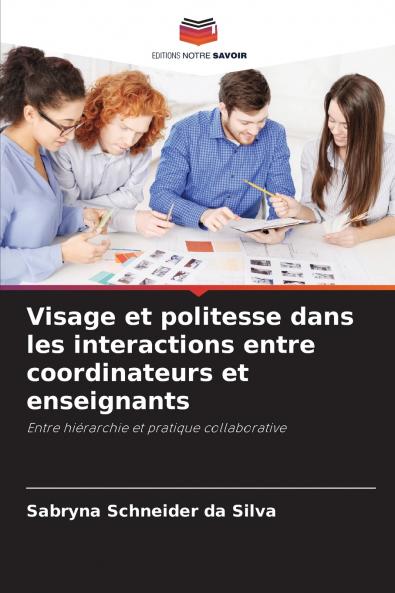 Visage et politesse dans les interactions entre coordinateurs et enseignants